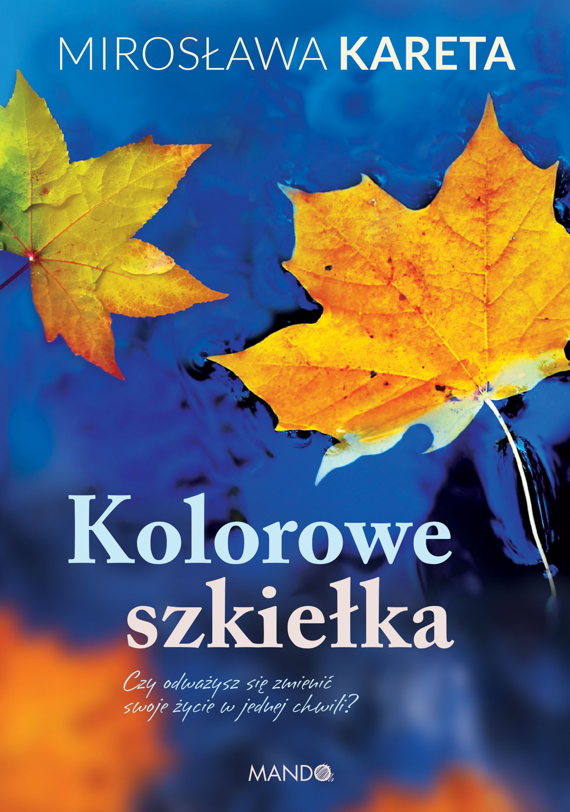 „Kolorowe szkiełka” Mirosława Kareta